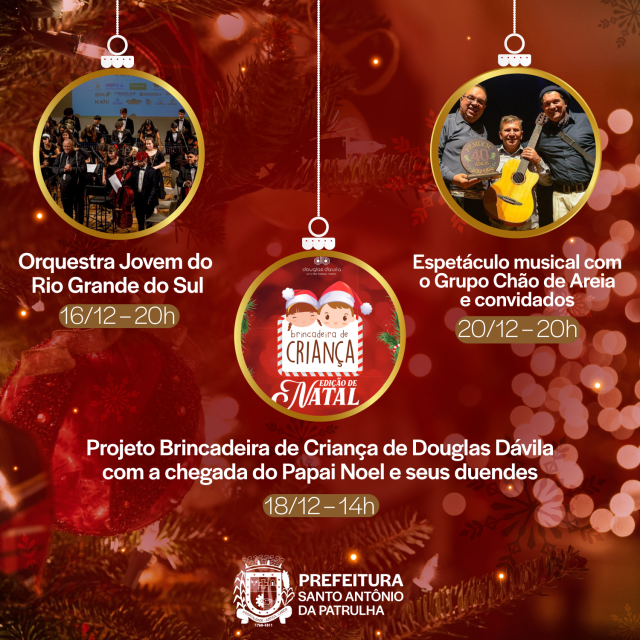 Prefeitura Municipal de Santo Antônio da Patrulha - Traga sua família para  o Natal dos Sonhos de Santo Antônio da Patrulha! Conheça a programação