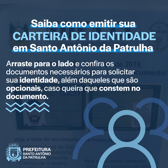 Prefeitura Municipal de Santo Antônio da Patrulha - Saiba como solicitar  sua carteira de identidade em Santo Antônio da Patrulha!
